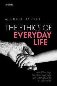 在飛比找誠品線上優惠-The Ethics of Everyday Life: M