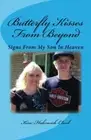 Butterfly Kisses From Beyond: Signs From My Son In Heaven.9781542943178 New<|