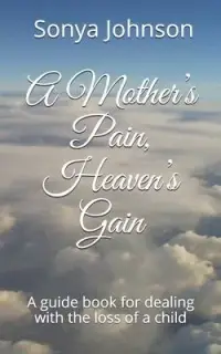 在飛比找博客來優惠-A Mother’’s Pain, Heaven’’s Ga