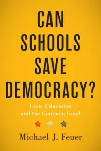 在飛比找博客來優惠-Can Schools Save Democracy?: C