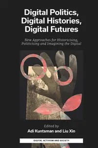 在飛比找誠品線上優惠-Digital Politics, Digital Hist