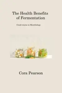 在飛比找博客來優惠-The Health Benefits of Ferment