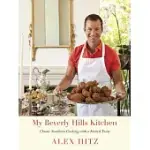 MY BEVERLY HILLS KITCHEN: CLASSIC SOUTHERN COOKING WITH A FRENCH TWIST