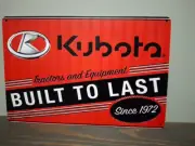 KUBOTA Built to Last 12 x 8 inch Metal Sign