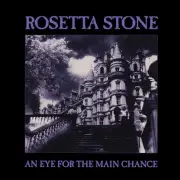 ROSETTA STONE - AN EYE FOR THE MAIN CHANCE - New Vinyl Record - A1398z