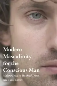 在飛比找博客來優惠-Modern Masculinity for the Con