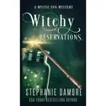 WITCHY RESERVATIONS: A PARANORMAL COZY MYSTERY