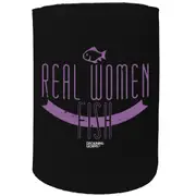 Alcohol Stubby Holder - Real Women Fish Fishing - Funny Novelty Birthday Gift Joke Beer Can Bottle