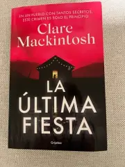 Novela en español. La última fiesta de Clare Mackintosh. Suspenso