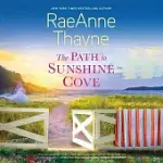 THE PATH TO SUNSHINE COVE LIB/E