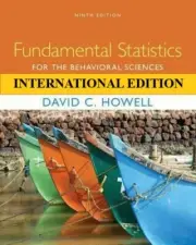 FAST DELIVERY- FUNDAMENTAL STATISTICS FOR THE BEHAVIORAL SCIENCE, 9TH INT'L ED