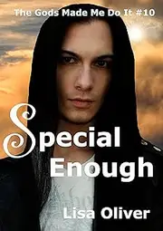 Special Enough: Odin's Story (The Gods Made Me Do It Book 10)