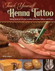 TEACH YOURSELF HENNA TATTOO-Menhndi Art-Zentangle-Altered Art-Craft Idea Book