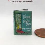 THROUGH THE LOOKING GLASS 1:12 Scale Miniature Readable Illustrated Book