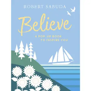 Believe: A Pop-up Book to Inspire You(精裝)/Robert Sabuda【禮筑外文書店】