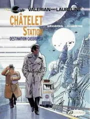 Valerian 9 - Chatelet Station, Destination Cassiopeia by Pierre Christin (Englis