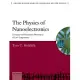 The Physics of Nanoelectronics: Transport and Fluctuation Phenomena at Low Temperatures
