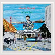 Sf Latin Jazz -Charlie Barreda CD