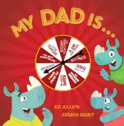 My Dad Is...