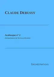 Claude Debussy, Arabesque n° 2: Orchestration