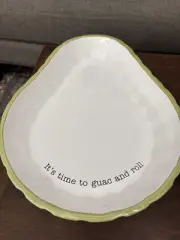 Mud Pie Chip & Dip Serving Dish “ It’s time to gauc and roll” Avocado Shaped