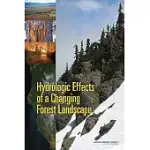 HYDROLOGIC EFFECTS OF A CHANGING FOREST LANDSCAPE