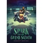 SPARK AND THE GRAND SLEUTH