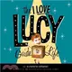 The I Love Lucy Guide To Life: Wisdom From Lucy and the Gang!