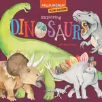 HELLO, WORLD KIDS' GUIDES: EXPLORING DINOSAURS