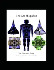 The Ace of Spades: The Director's Guide