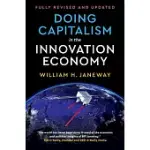 DOING CAPITALISM IN THE INNOVATION ECONOMY