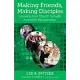 Making Friends, Making Disciples: Growing Your Church Through Authentic Relationships