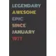 Legendary Awesome Epic Since January 1977 - Birthday Gift For 42 Year Old Men and Women Born in 1977: Blank Lined Retro Journal Notebook, Diary, Vinta