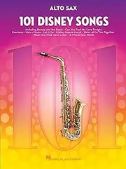 101 Disney Songs: for Alto Sax