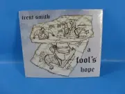 Fool's Hope by Trent Smith (CD, 2009) New Sealed