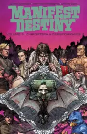 Manifest Destiny Vol 3 Chiroptera & Carniformaves Trade Paperback Graphic Novel