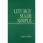 LITURGY MADE SIMPLE