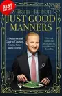 Just Good Manners Guide to Courtesy Charm Grace Decorum Etiquette Book