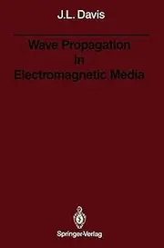 Wave Propagation in Electromagnetic Media