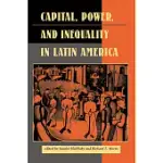 CAPITAL, POWER, AND INEQUALITY IN LATIN AMERICA