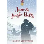 JAM AND JINGLE BELLS: A SMALL TOWN DINER CHRISTMAS ROMANCE