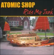 Ride My Junk by Atomic Shop [Audio CD]