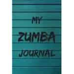 MY ZUMBA JOURNAL: ZUMBA FITNESS NOTEBOOK TO WRITE IN - FRIEND GIFT - THE PERFECT WAY TO RECORD YOUR HOBBY -