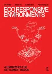 Ecoresponsive Environments: A Framework for Settlement Design by Bentley, Ian