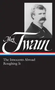 Mark Twain: The Innocents Abroad, Roughing It (LOA #21) by Mark Twain (English)