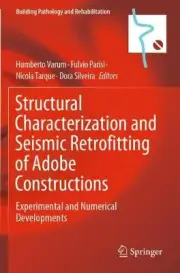 Structural Characterization and Seismic Retrofitting of Adobe... - 9783030747398