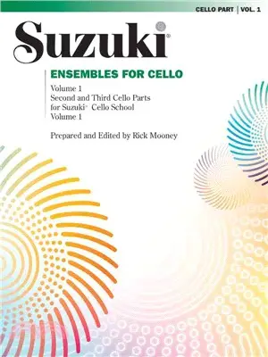 Suzuki Ensembles for Cello ─ Second and Third Cello Parts for Suzuki Cello School