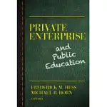 PRIVATE ENTERPRISE AND PUBLIC EDUCATION