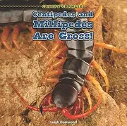 Centipedes and Millipedes Are Gross!