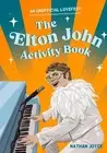 Nathan Joyce The Elton John Activity Book (Paperback)